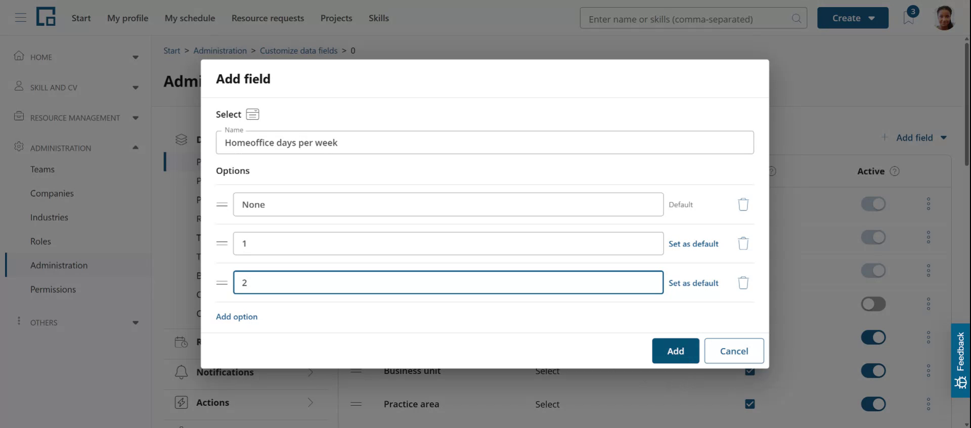 Add field dialog filled in with a field name for home office days and three options