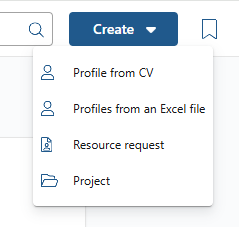 Create menu with options to add a profile from a CV, profiles from an Excel file, a resource request or a project
