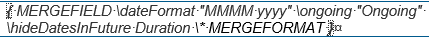 Duration merge field combining dateFormat, ongoing and hideDatesInFuture switches