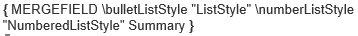 Summary merge field with bulletListStyle and numberListStyle switches naming template styles